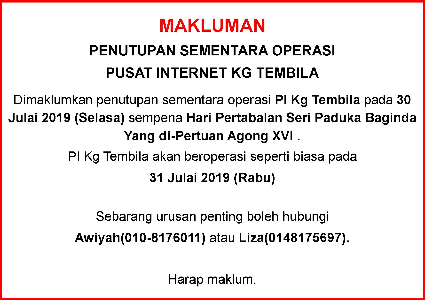 Notis Makluman Penutupan PI Hari Pertabalan Seri Paduka Baginda Yang di Pertuan Agong XVI